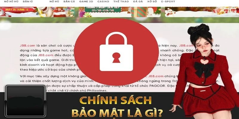 Chính sách bảo mật J88 giúp kiểm soát thông tin người dùng an toàn hơn